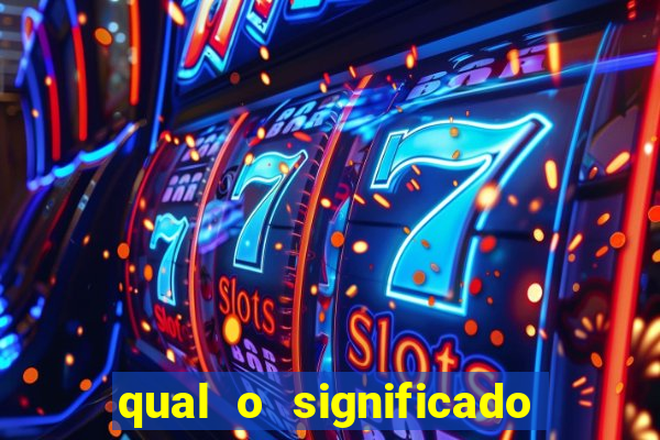 qual o significado do jogo